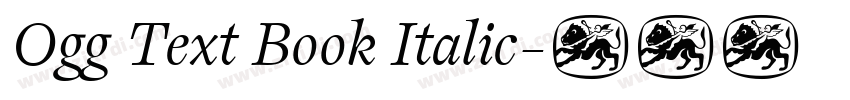 Ogg Text Book Italic字体转换 Ogg Text Book Italic字体转换